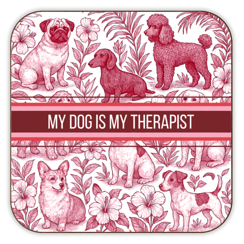 My Dog is my therapist Bordbrikke