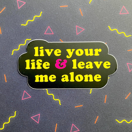 Live Your Life Klistremerke