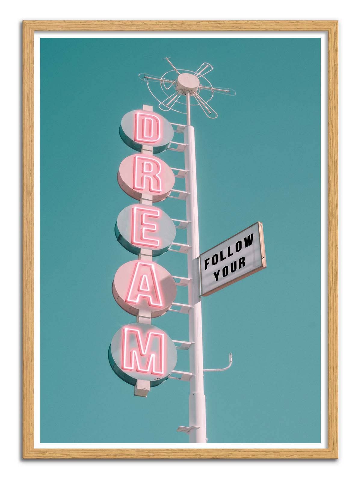 Follow your dream Plakat