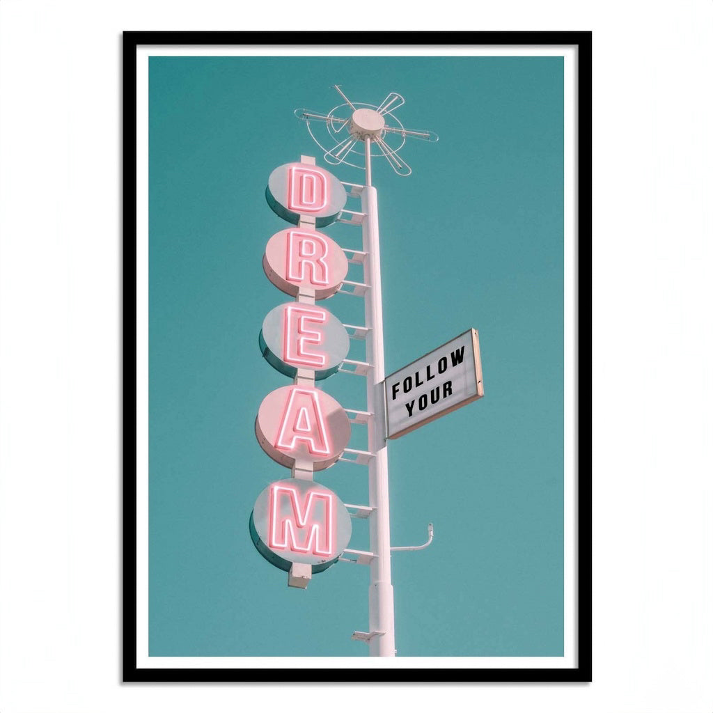 Follow your dream Plakat