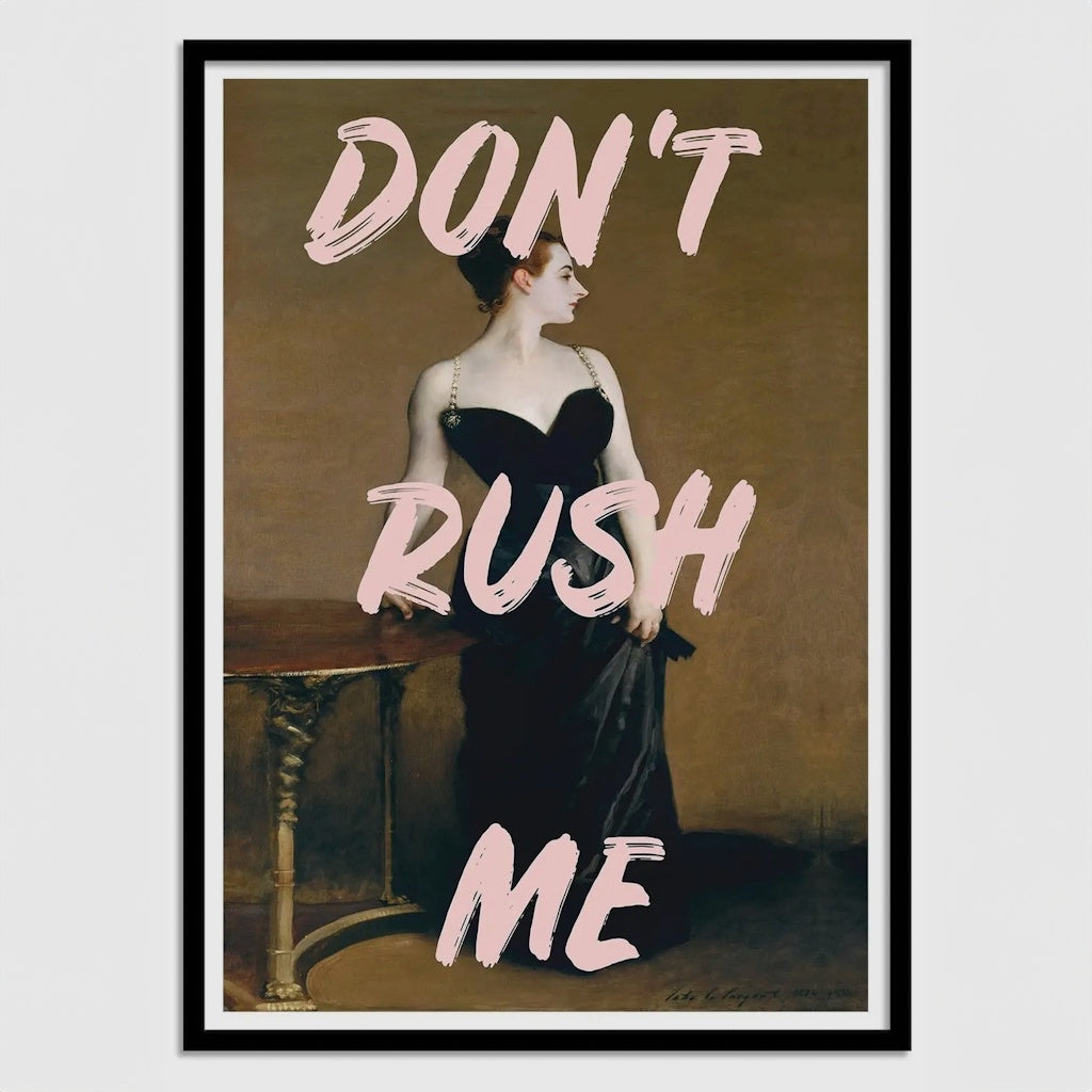 Don’t rush me Plakat