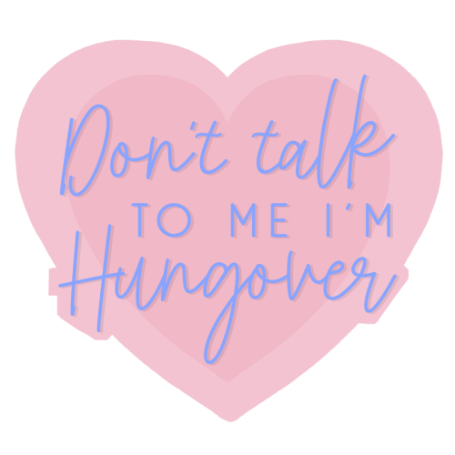 Don't talk to me I'm hungover Klistremerke