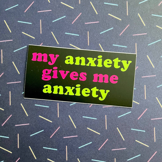 My Anxiety Klistremerke