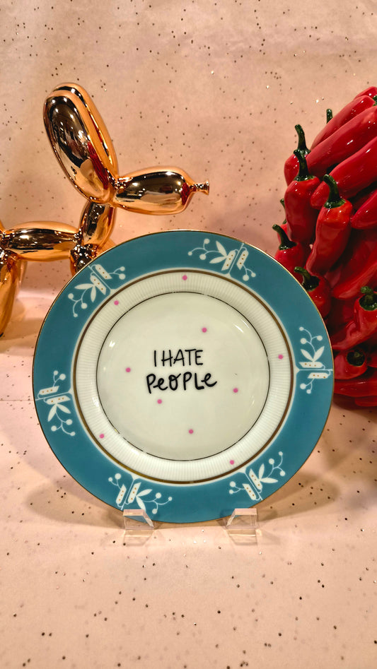 I hate people Tallerken