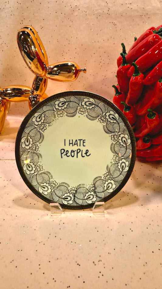 I hate people Tallerken