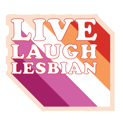 Live Laugh Lesbian Klistremerke