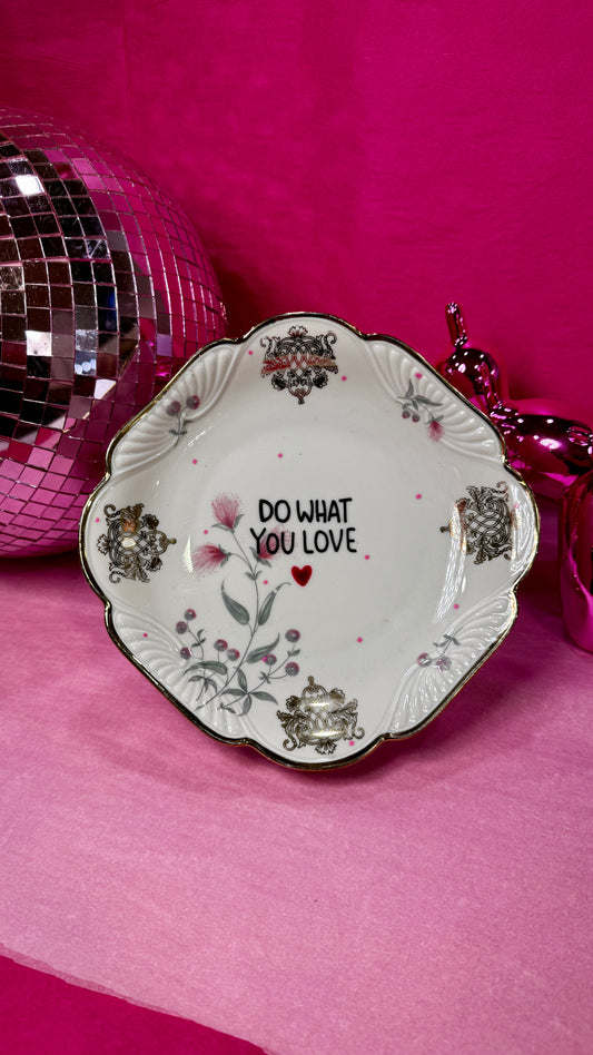 Do what you love Tallerken