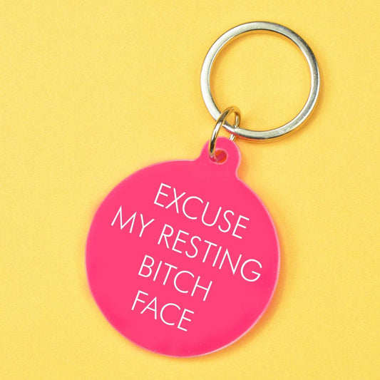 Excuse My Resting Bitch Face Nøkkelring