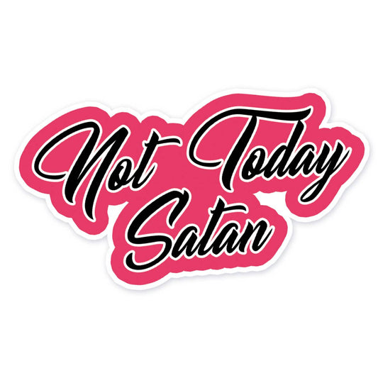 Not Today Satan Klistremerke