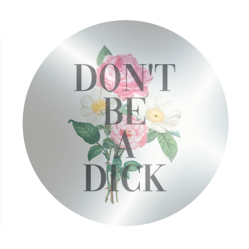 Don't Be A Dick Klistremerke