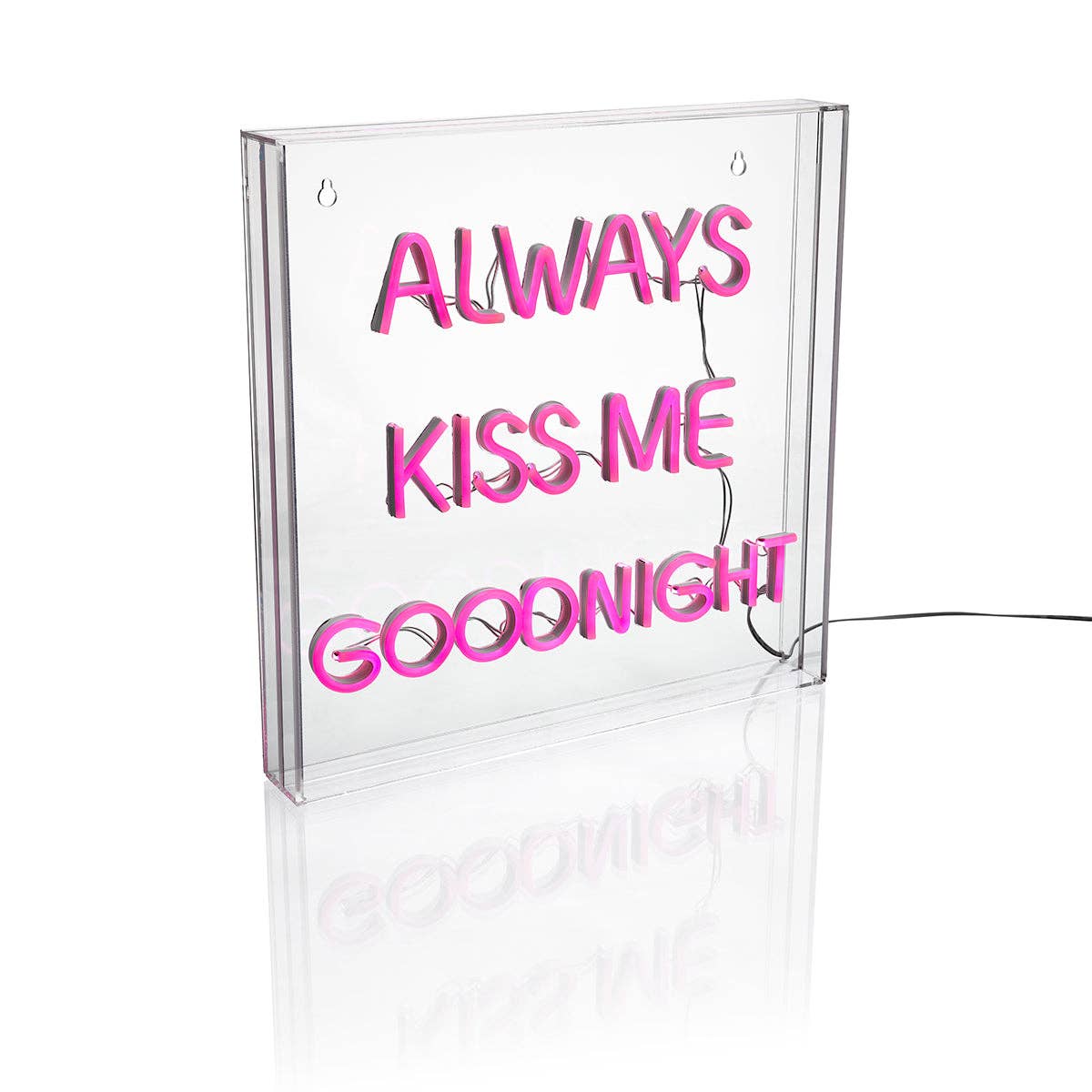 Always kiss me goodnight Neonlys