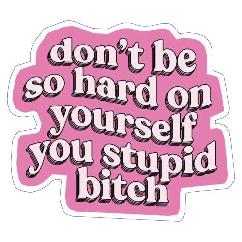 Don't Be So Hard Klistremerke