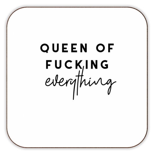 Queen of fucking everything Bordbrikke