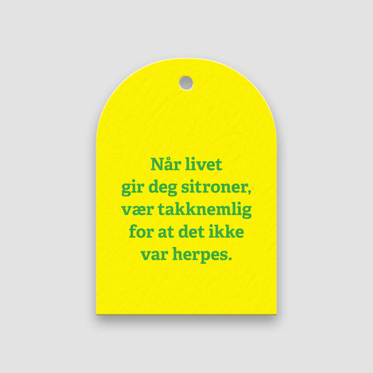 Blomsterkort, Når livet gir deg sitroner...