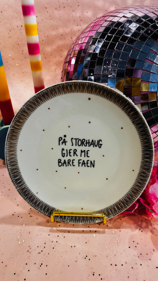 På Storhaug gjer me bare faen Tallerken