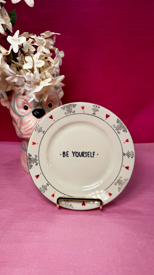 Be yourself Tallerken