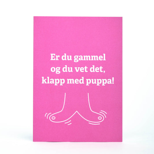 Kort, Klapp med puppa