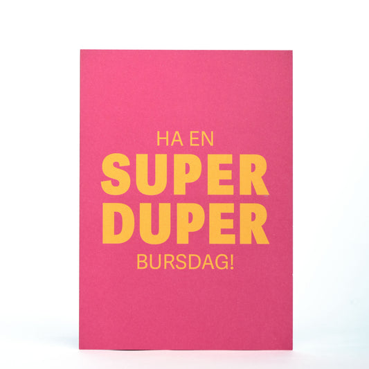 Kort, Superduper bursdag