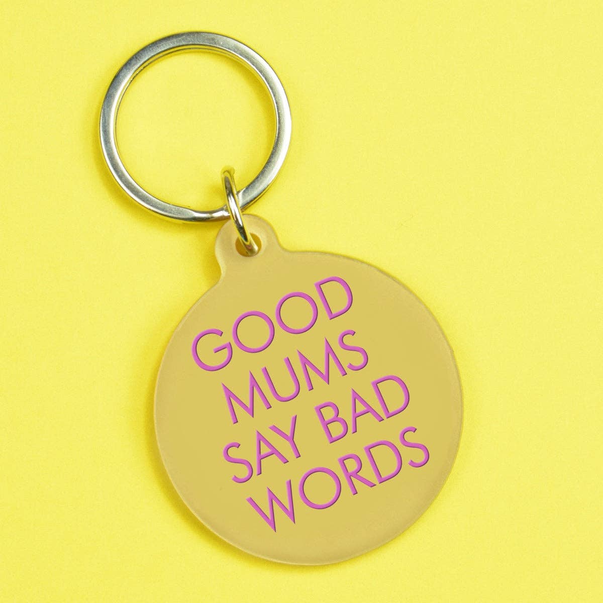 Good Mums Say Bad Words Nøkkelring