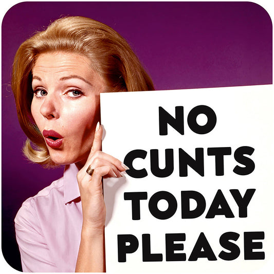No Cunts Today Please Bordbrikke