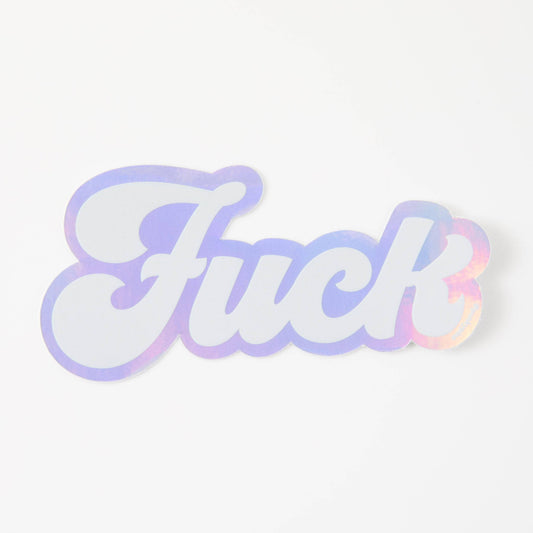 Fuck Holographic Klistremerke