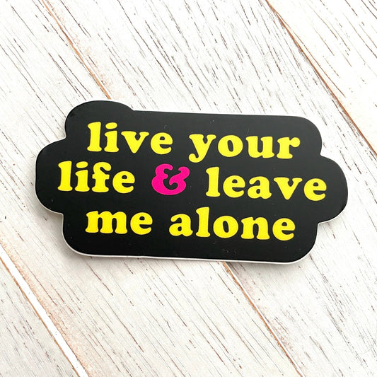 Live Your Life Klistremerke