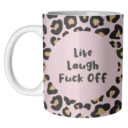 live laugh fuck off