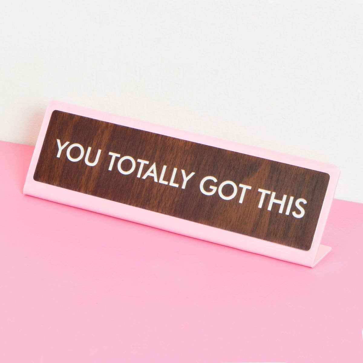 you got this
